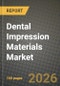 Dental Impression Materials Market Outlook 2026-2034: Market Share, and Growth Analysis by Material Type (Alginate, Silicone, Polyether, Vinyl Polysiloxane (VPS), Others), Application, End User - Product Thumbnail Image