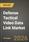 Defense Tactical Video Data Link Market Outlook 2026-2034: Market Share, and Growth Analysis by Platform (Ground Vehicles, Military Aircraft, Unmanned Aerial Vehicles (UAVs), Naval Vessels, Soldier-Worn), Frequency Band, Data Rate, Component - Product Thumbnail Image