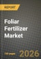 Foliar Fertilizer Market Outlook 2026-2034: Market Share, and Growth Analysis - Product Thumbnail Image
