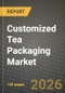 Customized Tea Packaging Market Outlook 2026-2034: Market Share, and Growth Analysis - Product Thumbnail Image