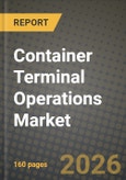 Container Terminal Operations Market Outlook 2026-2034: Market Share, and Growth Analysis by Service (Stevedoring (Vessel/Quay Ops), Cargo Handling, Transportation, Other Services), Ownership Model, Automation Level, Container Type- Product Image