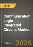Communication Logic Integrated Circuits Market Outlook 2026-2034: Market Share, and Growth Analysis by IC Type, Process Node, Wafer Size, Application- Product Image