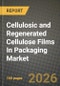 Cellulosic and Regenerated Cellulose Films In Packaging Market Outlook 2026-2034: Market Share, and Growth Analysis by Product Type (Cellophane Films, Cellulose Acetate Films, Nitrocellulose Films, Other Regenerated Cellulose Films), Thickness, Packaging Format, End Use Industry - Product Thumbnail Image
