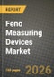 Feno Measuring Devices Market Outlook 2026-2034: Market Share, and Growth Analysis by Technology (Chemiluminescence, Electrochemical), Measuring Device, Application, End User - Product Thumbnail Image