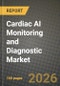 Cardiac AI Monitoring and Diagnostic Market Outlook 2026-2034: Market Share, and Growth Analysis by Product (Software, Hardware), Application, Type, End User - Product Thumbnail Image