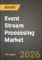 Event Stream Processing Market Outlook 2026-2034: Market Share, and Growth Analysis by Deployment Type (Cloud, On-Premise), Component, Application, End-User - Product Thumbnail Image