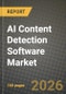 AI Content Detection Software Market Outlook 2026-2034: Market Share, and Growth Analysis - Product Thumbnail Image