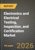 Electronics and Electrical Testing, Inspection, and Certification Market Outlook 2026-2034: Market Share, and Growth Analysis by Service Type (Testing Services, Inspection Services, Certification Services), Sourcing Type- Product Image