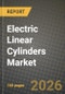 Electric Linear Cylinders Market Outlook 2026-2034: Market Share, and Growth Analysis - Product Thumbnail Image