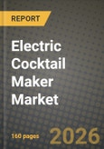Electric Cocktail Maker Market Outlook 2026-2034: Market Share, and Growth Analysis by Type (Semi-automatic, Fully Automatic), Form Factor, Technology, End-User- Product Image
