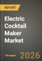 Electric Cocktail Maker Market Outlook 2026-2034: Market Share, and Growth Analysis by Type (Semi-automatic, Fully Automatic), Form Factor, Technology, End-User - Product Thumbnail Image