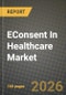 EConsent In Healthcare Market Outlook 2026-2034: Market Share, and Growth Analysis by Component (Software, Services), Delivery Mode, End User, Application - Product Thumbnail Image