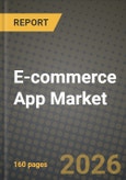 E-commerce App Market Outlook 2026-2034: Market Share, and Growth Analysis by Type (In-app Purchases, Advertisements, Subscription Fees, Transaction Fees, Freemium Upsell), Platform, Business Model, Product- Product Image
