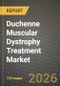 Duchenne Muscular Dystrophy Treatment Market Outlook 2026-2034: Market Share, and Growth Analysis by Therapeutic Approach (Molecular-Based, Mutation Suppressing, Exon Skipping, Steroidal Therapy, NSAIDs, Others), Route of Administration, Distribution Channel - Product Thumbnail Image