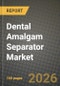 Dental Amalgam Separator Market Outlook 2026-2034: Market Share, and Growth Analysis - Product Thumbnail Image