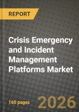 Crisis Emergency and Incident Management Platforms Market Outlook 2026-2034: Market Share, and Growth Analysis- Product Image