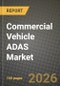Commercial Vehicle ADAS Market Outlook 2026-2034: Market Share, and Growth Analysis by System, Sensor, Vehicle Type, Distribution Channel - Product Thumbnail Image