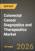 Colorectal Cancer Diagnostics and Therapeutics Market Outlook 2026-2034: Market Share, and Growth Analysis by Modality- Product Image