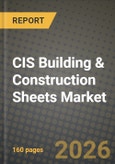 CIS Building & Construction Sheets Market Outlook 2026-2034: Market Share, and Growth Analysis by Material (Bitumen, Rubber, Metal, Polymer), End-User- Product Image