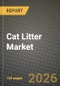 Cat Litter Market Outlook 2026-2034: Market Share, and Growth Analysis by Product Type (Clumping, Non-Clumping), Raw Material, Distribution Channel - Product Thumbnail Image