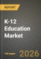 K-12 Education Market Outlook 2026-2034: Market Share, and Growth Analysis by Institution Type (Public, Private), Learning Model, Technology, Application - Product Thumbnail Image