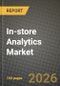 In-store Analytics Market Outlook 2026-2034: Market Share, and Growth Analysis by Component (Software, Services), Deployment, Organization Size, Application - Product Thumbnail Image