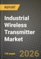 Industrial Wireless Transmitter Market Outlook 2026-2034: Market Share, and Growth Analysis by type (general purpose, level transmitters, pressure transmitters, flow transmitters, temperature transmitters, other types), end-user - Product Thumbnail Image