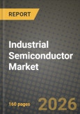 Industrial Semiconductor Market Outlook 2026-2034: Market Share, and Growth Analysis by Device Type, Business Model, Technology, End-User Industry- Product Image