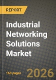 Industrial Networking Solutions Market Outlook 2026-2034: Market Share, and Growth Analysis by Component (Hardware, Software and Services, Connectivity Type, Wired, Wireless), Deployment Type, End-User Industry- Product Image