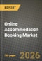 Online Accommodation Booking Market Outlook 2026-2034: Market Share, and Growth Analysis by Platform (Mobile Application, Website), Mode, Property Type - Product Thumbnail Image