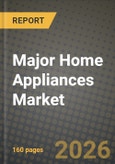 Major Home Appliances Market Outlook 2026-2034: Market Share, and Growth Analysis by Product (Refrigerators, Freezers, Washing Machines, Dishwashers, Ovens (Incl. Combi & Microwave), Air Conditioners, Other Major Home Appliances), Distribution Channel- Product Image