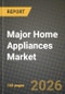 Major Home Appliances Market Outlook 2026-2034: Market Share, and Growth Analysis by Product (Refrigerators, Freezers, Washing Machines, Dishwashers, Ovens (Incl. Combi & Microwave), Air Conditioners, Other Major Home Appliances), Distribution Channel - Product Thumbnail Image