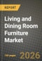 Living and Dining Room Furniture Market Outlook 2026-2034: Market Share, and Growth Analysis by Product Type, Material, Distribution Channel, End User - Product Thumbnail Image