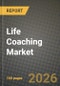 Life Coaching Market Outlook 2026-2034: Market Share, and Growth Analysis by Platform (Virtual, In-Person, Hybrid), Coaching Type, Client Type, Pricing Model - Product Thumbnail Image