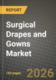Surgical Drapes and Gowns Market Outlook 2026-2034: Market Share, and Growth Analysis by Product Type, Material, Usage, Protection Level- Product Image