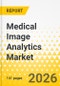 Medical Image Analytics Market - A Global and Regional Analysis: Focus on Product Type, Imaging Type, Imaging Modality, Application, End User, Regional, and Country, 2026-2036 - Product Thumbnail Image