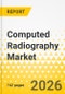 Computed Radiography Market - A Global and Regional Analysis: Focus on Application, End User, 2026-2036 - Product Image