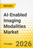 AI-Enabled Imaging Modalities Market - A Global and Regional Analysis: Focus on Modality, Application, 2026-2036- Product Image