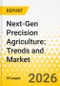 Next-Gen Precision Agriculture: Trends and Market Outlook for 2025-2035 - Product Thumbnail Image