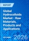 Global Hydrocolloids Market - Raw Materials, Products and Applications - Product Image