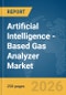 Artificial Intelligence (AI)-Based Gas Analyzer Market Global Report 2026 - Product Thumbnail Image
