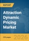Attraction Dynamic Pricing Market Global Report 2026 - Product Thumbnail Image
