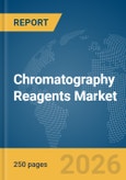 Chromatography Reagents Market Global Report 2026- Product Image