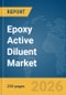 Epoxy Active Diluent Market Global Report 2026 - Product Thumbnail Image