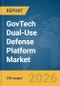 GovTech Dual-Use Defense Platform Market Global Report 2026 - Product Thumbnail Image