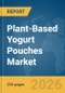 Plant-Based Yogurt Pouches Market Global Report 2026 - Product Thumbnail Image