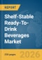 Shelf-Stable Ready-To-Drink Beverages Market Global Report 2026 - Product Thumbnail Image
