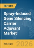 Spray-Induced Gene Silencing (SIGS) Carrier Adjuvant Market Global Report 2026- Product Image