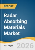 Radar Absorbing Materials Market Size, Share & Trends Analysis Report by Material Type, End Use, Region, and Segment Forecasts, 2026-2033- Product Image