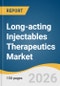 Long-acting Injectables Therapeutics Market Size, Share & Trends Analysis Report by Therapeutic Area, Molecule Type, Route of Administration, Distribution Channel, Region, and Segment Forecasts, 2026-2033 - Product Thumbnail Image